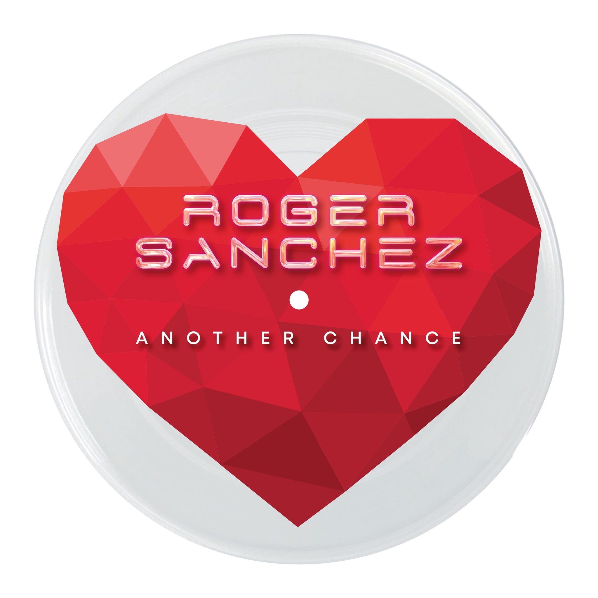 Roger Sanchez - Another Chance (20th Anniversary 7" Picture Disc)