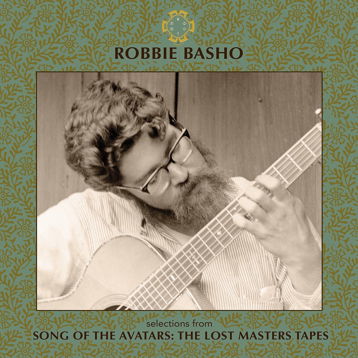 Robbie Basho - Selection From The Songs Of Avatars