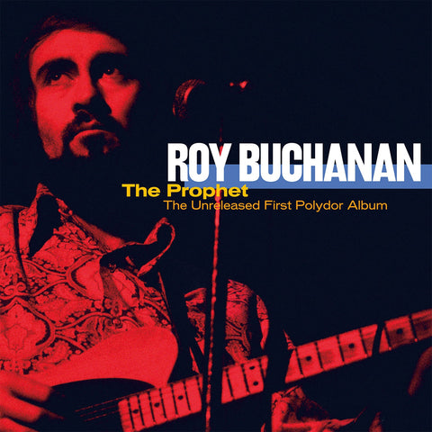 Roy Buchanan - The Prophet - The Unreleased First Polydor Album (Orange & Black "Fire" Vinyl Edition) 2LP (BF21)