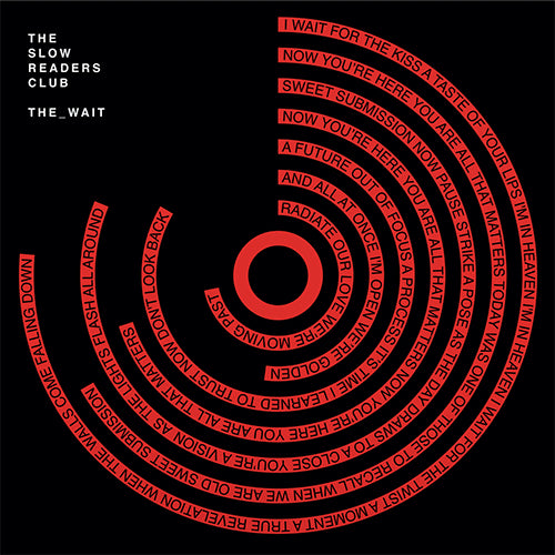 Slow Readers Club - The Wait / National Instituion