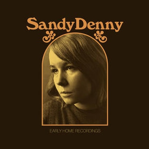 Sandy Denny - The Early Home Recordings (2LP) (RSD22)