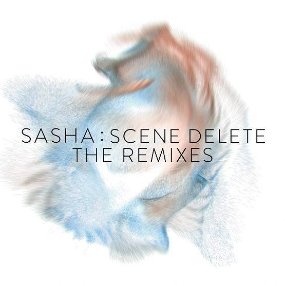 Sasha - Scene Delete : The Remixes