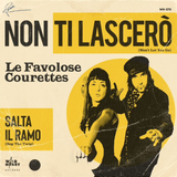 The Courettes - Non ti lascerò (RSD22 Unofficial)