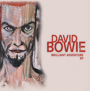David Bowie - Brilliant Adventure (EP) (RSD22)
