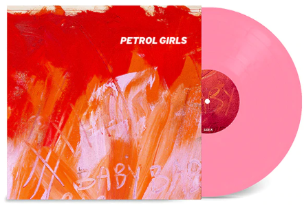 Petrol Girls - Baby (Pink Vinyl)
