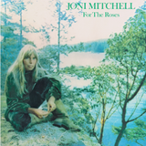 Joni Mitchell - For The Roses (2022 Remaster)