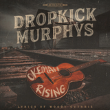 Dropkick Murphys - Okemah Rising