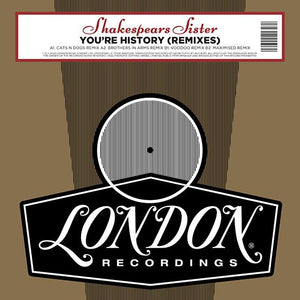 Shakespears Sister - You're History (Remixes)