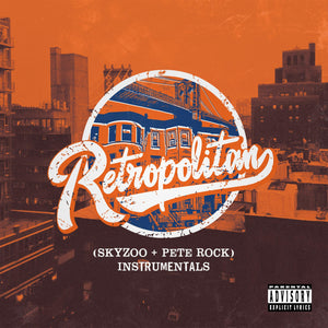 Skyzoo & Pete Rock - Retropolitan Instrumentals