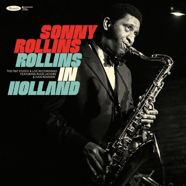 Sonny Rollins - Rollins In Holland: The 1967 Studio & Live Recordings (3LP)