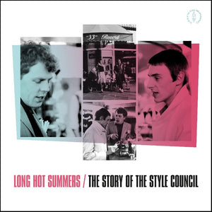 The Style Council - Long Hot Summers: The Story Of The Style Council