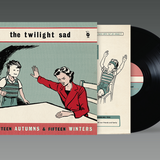 The Twilight Sad - 14 Autumns & 15 Winters