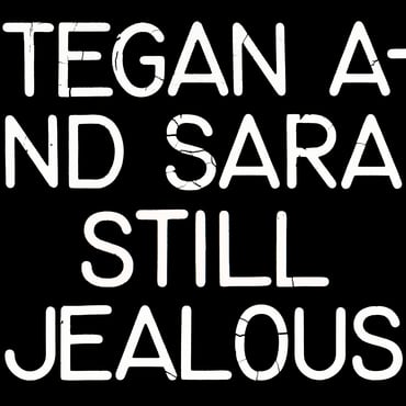 Tegan & Sara - Still Jealous (12") (RSD22)