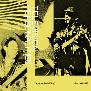 Television Personalities - Another Kind of Trip (Gatefold 2LP) RSD2021