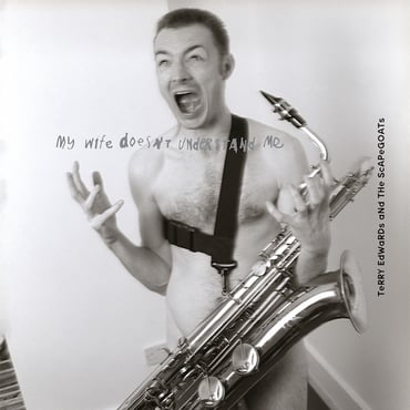Terry Edwards And The Scapegoats - My Wife Doesn't Understand Me (2LP) (RSD22)