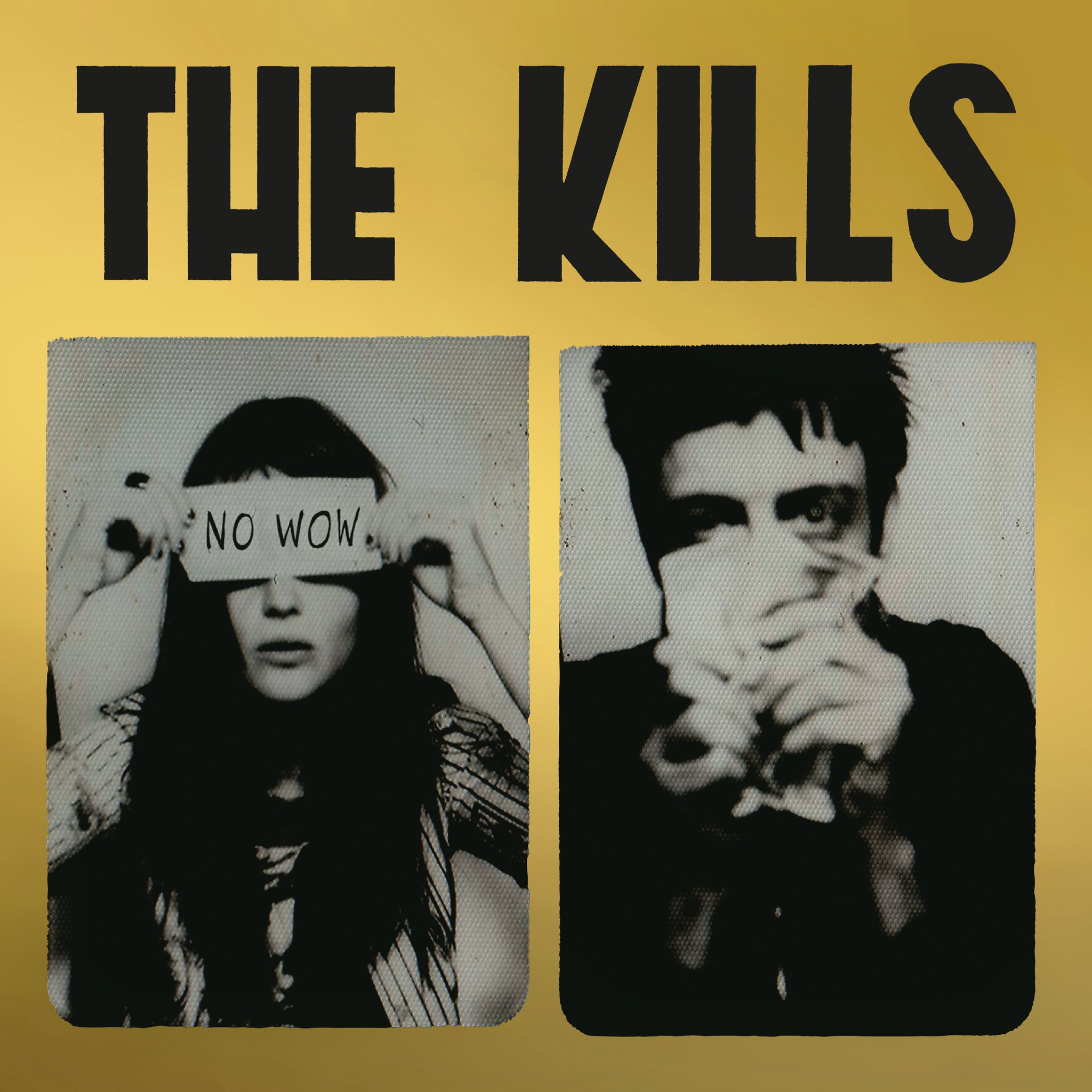 The Kills - No Wow (The Tchad Blake Mix 2022) (Limited Gold vinyl)