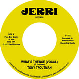 Tony Troutman - What's The Use? / Instrumental (7") RSD23