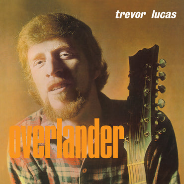 Trevor Lucas - Overlander (LP) (RSD22)