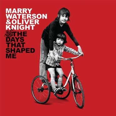 Marry Waterson & Oliver Knight - The Days That Shaped Me (10th Anniversary Edition) (Red 2LP) RSD2021