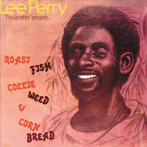 Lee Perry - Roast Fish Collie Weed & Corn Bread