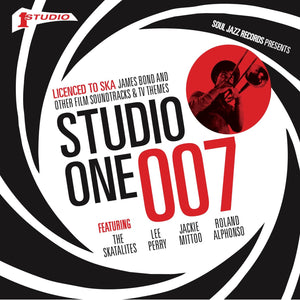 Various Artists - Soul Jazz Records Presents Studio One 007 - Licenced to Ska