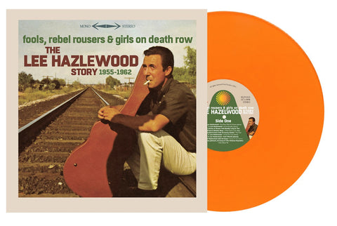 Various/ Lee Hazlewood - Fools, Rebel Rousers & Girls on Death Row – The Lee Hazlewood Story 1955-1962 (LP) RSD23
