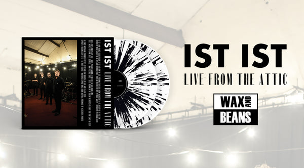 Ist Ist - Live From The Attic (Wax and Beans Exclusive 2LP Black & White Splatter Vinyl)
