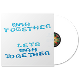 Wah Together – Let’s Wah Together (White Vinyl)
