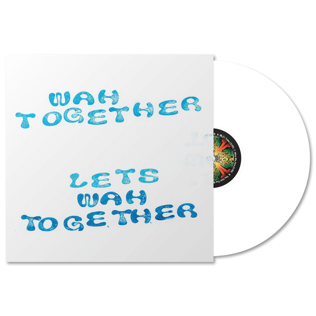 Wah Together – Let’s Wah Together (White Vinyl)