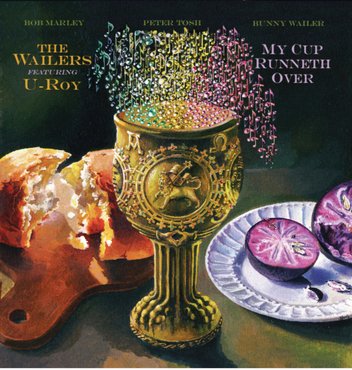 Wailers & U-ROY - My Cup Runneth Over (LP) RSD2021