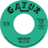 Willie Tee - Concentrate/Get Up (7") (RSD22)