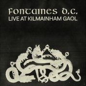 Fontaines D.C. - Live at Kilmainham Gaol (Gatefold 180gm LP + Poster) RSD2021 (DC)
