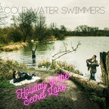Cold Water Swimmers - Holiday At The Secret Lake