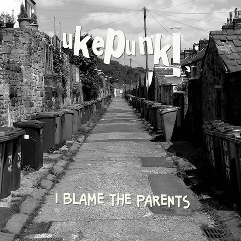 Ukepunk - I Blame The Parents
