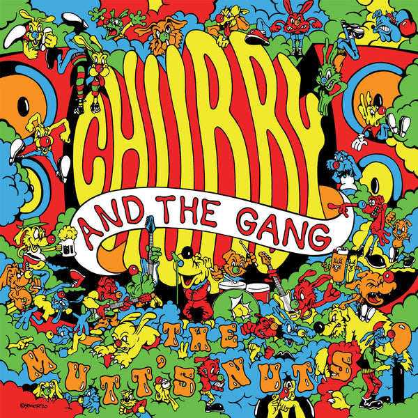 Chubby and the Gang - The Mutt’s Nuts (Deluxe Vinyl)