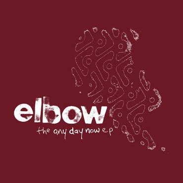 Elbow - The Any Day Now EP (Red 10") RSD2021