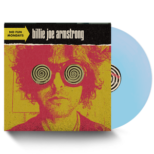 Billie Joe Armstrong - No Fun Mondays (Limited Edition Baby Blue Vinyl)