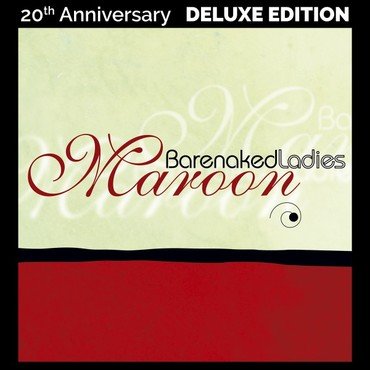 Barenaked Ladies - Maroon (20th Anniversary Edition 2LP)
