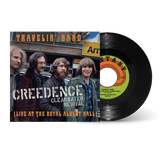 Creedence Clearwater Revival - Travelin' Band: Live At The Albert Hall (7") (RSD22)