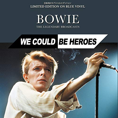 David Bowie - We Could Be Heroes: The Legendary Broadcasts (Limited Edition Blue Vinyl)
