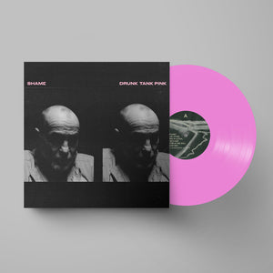 Shame - Drunk Tank Pink (Limited Edition Opaque Pink Vinyl)