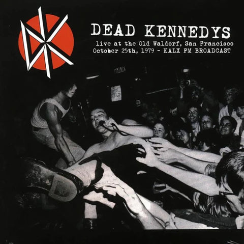 Dead Kennedys - Live At The Old Waldorf, San Francisco