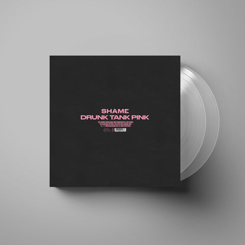 Shame - Drunk Tank Pink (2LP Deluxe Edition Crystal Clear Vinyl)