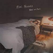 Real Friends - Torn in Two