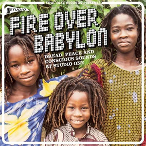 Soul Jazz Records Presents: Various Artists - Fire Over Babylon: Dread, Peace And Concious Sounds At Studio One (2LP Gatefold Sleeve)