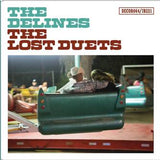 The Delines - The Lost Duets (7" Single Coloured Vinyl)