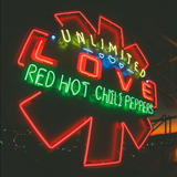Red Hot Chili Peppers - Unlimited Love (2LP Deluxe Gatefold Sleeve w/Poster)