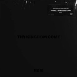 King Tee - Thy Kingdom Come (2LP)