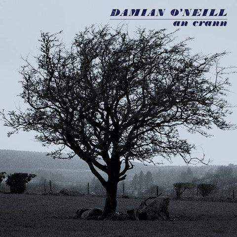 Damian O'Neill - An Crann (Limited Edition Blue Vinyl)