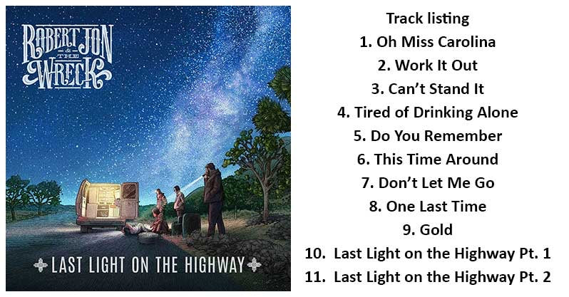 Robert Jon & The Wreck - Last Light On The Highway